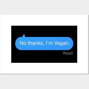 No Thanks I’m Vegan Text Posters and Art